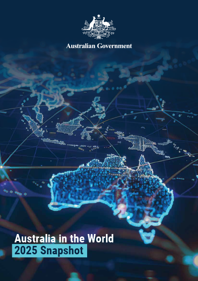 cover image of Australia in the World: 2025 Snapshot, stylised map showing lines coming in and out of Australia to other parts of the world, and the Australian Government Crest.