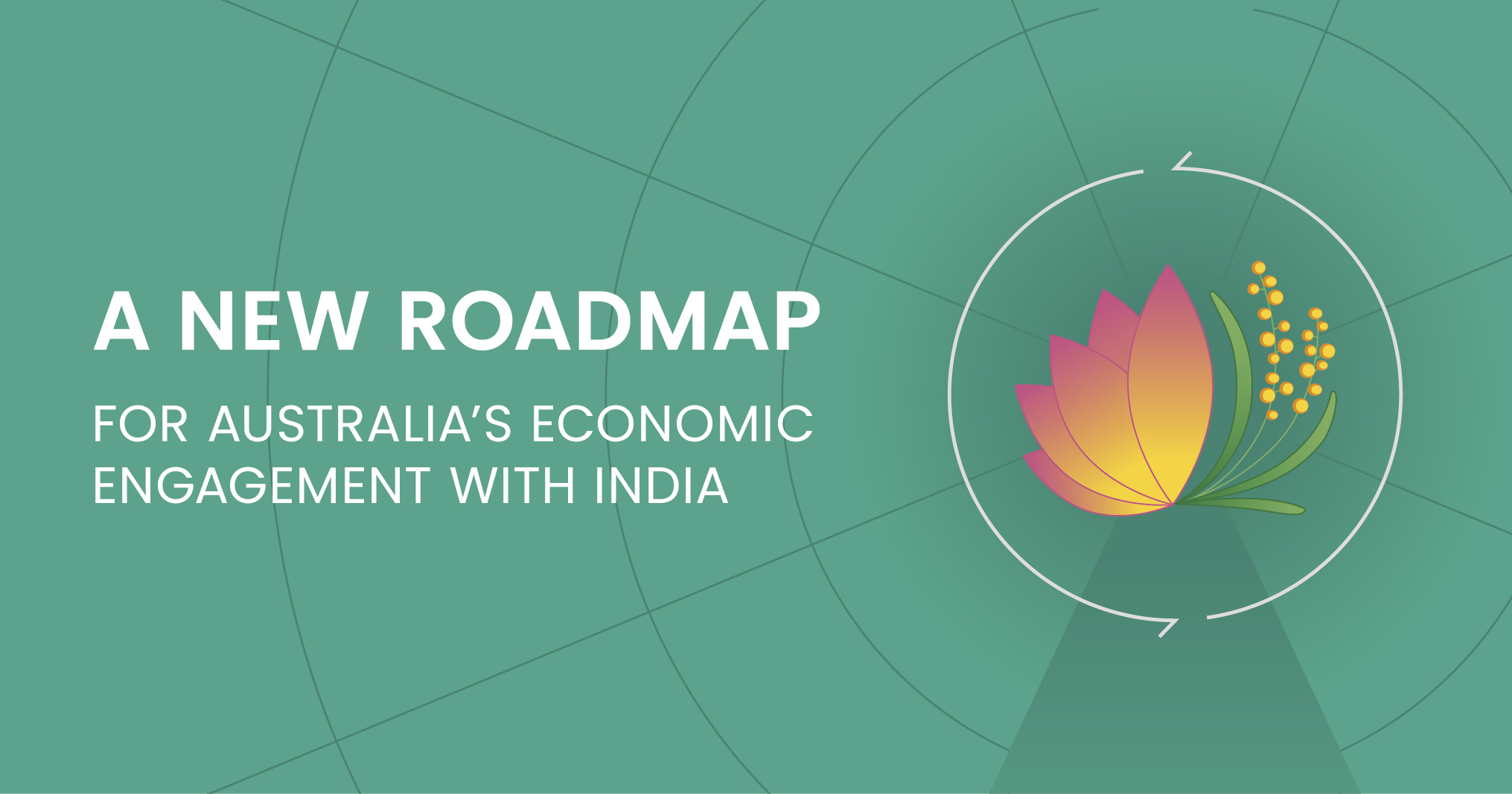 A New Roadmap for Australia's Economic Engagement with India